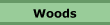 Woods